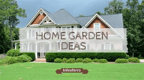 7 Home Garden Ideas: Build and Decorate Home Garden - Infiniferro