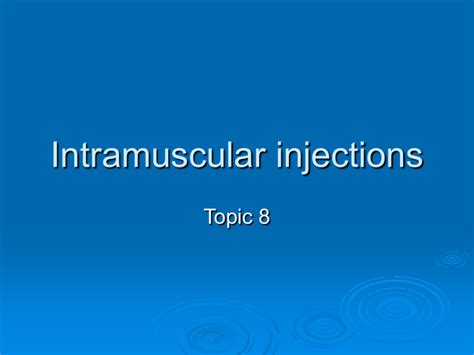 Intramuscular injections