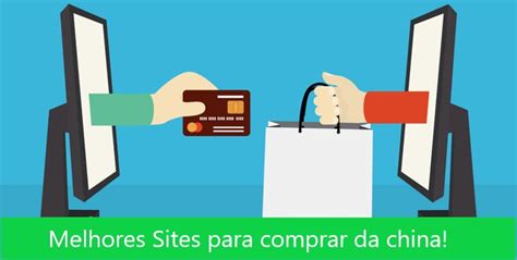 Melhores Sites Para Comprar Da China Cupomzeiros