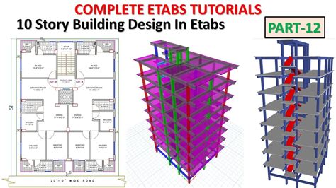 12 Etabs 2020 Tutorials 10 Storey Building Design In Etabs V20