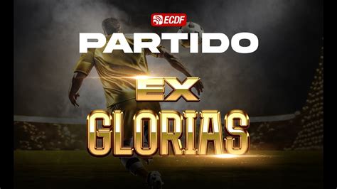 En Vivo Las Glorias Eternas De La Selecci N De Ecuador Vs Cant N