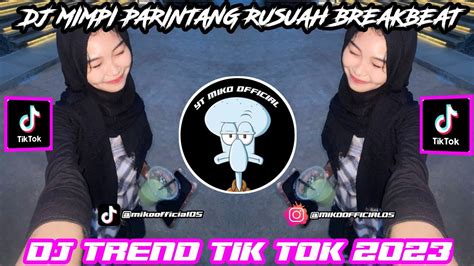 Dj Turunkan Hujan Rambang Patang Dj Mimpi Parintang Rusuah Breakbeat Dj