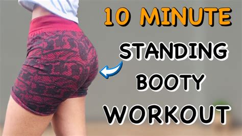 10 Min Standing Booty Workout At Home No Equipment Butt Exercises Youtube