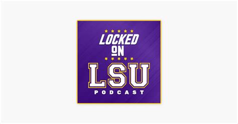 Locked On Lsu Daily Podcast On Lsu Tigers Football Basketball On