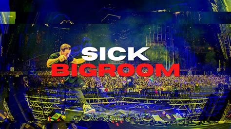 Epic Big Room Mainstage Festival Mix October Sick Drops