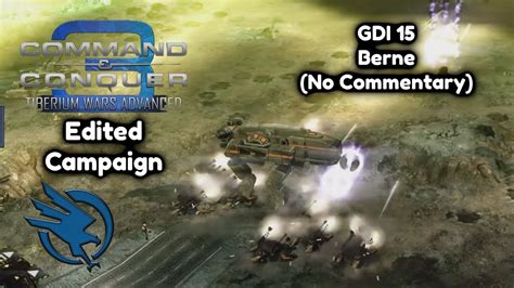 C C3 Tiberium Wars Advance Edited Campaign GDI 15 NC YouTube