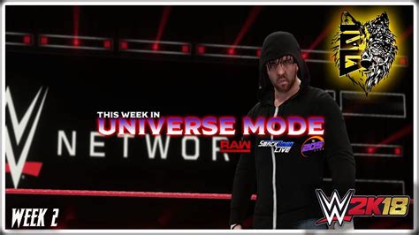 Wwe 2k18 Universe Mode This Week In Universe Mode Ep 2 A King