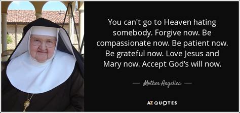 TOP 25 QUOTES BY MOTHER ANGELICA | A-Z Quotes