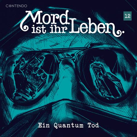 Ein Quantum Tod Kapitel Song And Lyrics By Mord Ist Ihr Leben Spotify