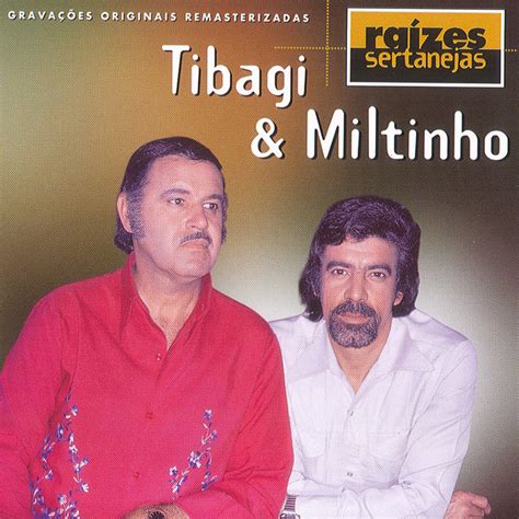 Tibagi E Miltinho On Spotify