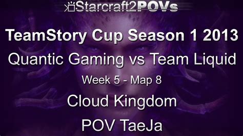 Sc Hots Teamstory Cup S Quantic Vs Team Liquid Wk Gs