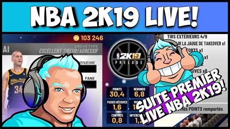 NBA 2K19 LIVE MA CARRIERE 3 YouTube