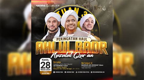 Live Peringatan Haul AHLUL BADR Nuzulul Qur An Bersama Majelis Ta