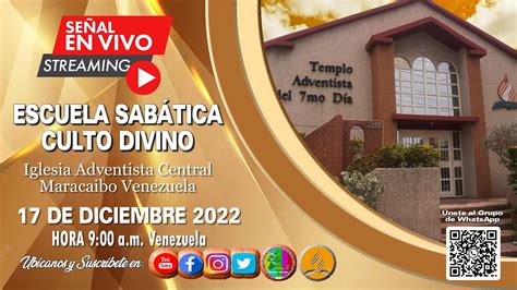 En VIVO Culto Divino Iglesia Adventista Central Maracaibo 17 De