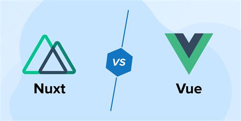 Nuxt Vs Vue When Should You Use It And Why TatvaSoft Blog