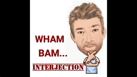 Wham Bam Thank You Maam Interjection 274 Two Meanings English Tutor Nick P Youtube