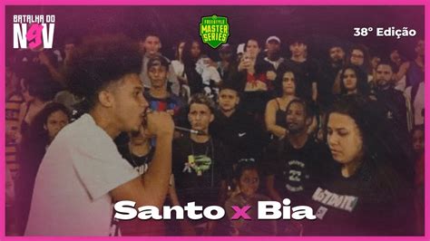 Santo X Bia Fase Batalha Do N V Edi O Youtube