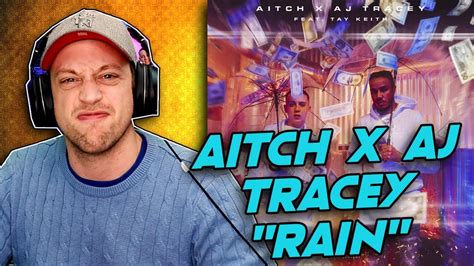 Aitch X Aj Tracey Rain Ft Tay Keith Reaction Huge Track