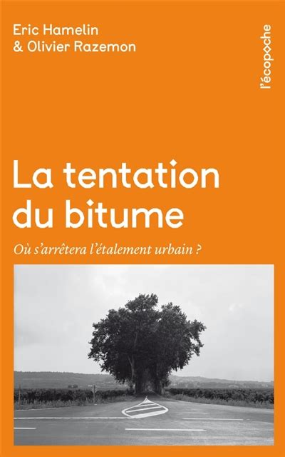 La tentation du bitume où s arrêtera l étalement urbain HAMELIN