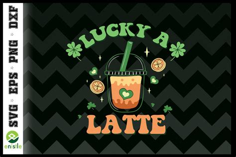 Lucky A Latte Retro St Patrick Graphic By Enistle Creative Fabrica