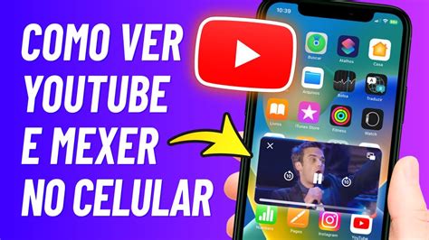 Como VER VÍDEO NO YOUTUBE e Mexer no Celular ao Mesmo Tempo iPhone e