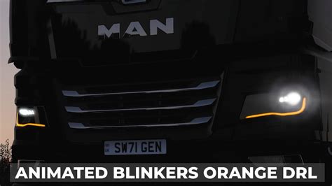 Ets Man Tgx Animated Blinkers Orange Drl Euro Truck