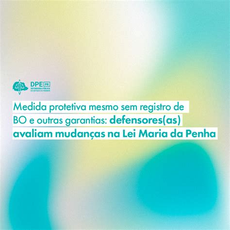 Medida Protetiva Mesmo Sem Registro De BO E Outras Garantias