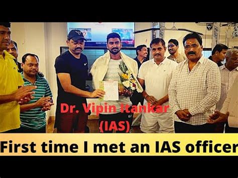 First Time I Met An Ias Officer Nanded Dr Vipin Itankar I A S