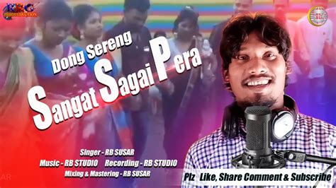 SANGAT SAGAI PERA DONG SERENG RB SUSAR NEW SANTALI VIDEO 2023