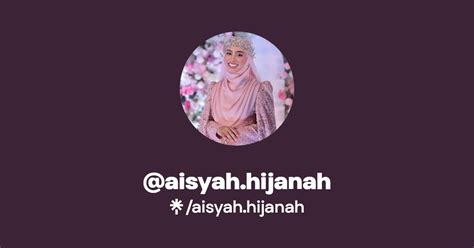 aisyah.hijanah | Instagram, TikTok | Linktree