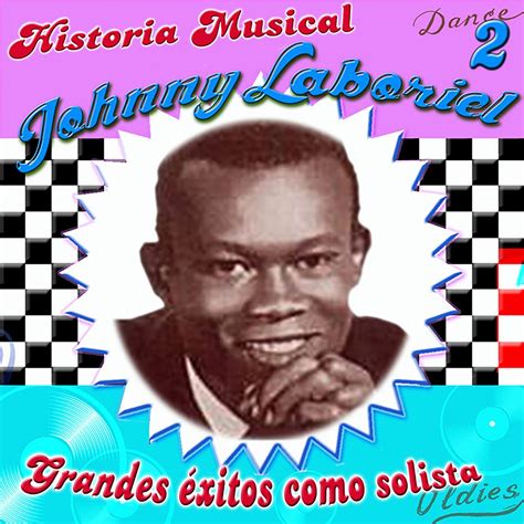 Historia Musical De Mis Xitos Vol De Johnny Laboriel En Apple Music