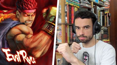 Ultra Street Figther Do Come O Ao Fim Evil Ryu Youtube