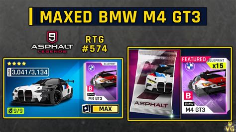 Asphalt 9 MAXED BMW M4 GT3 RTG 574 YouTube