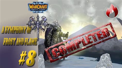 Warcraft 3 Frozen Throne Undead 08 A Symphony Of Frost And Flame