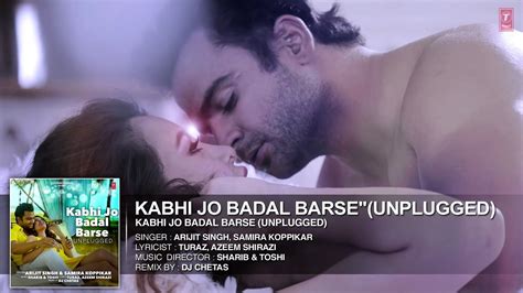 Kabhi Jo Badal Barse Unplugged Audio Song Dj Chetas Ft Arijit