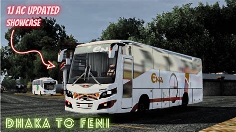 ETS2 Dhaka To Feni With Ena Showcase Link Coming Soon 1J AC