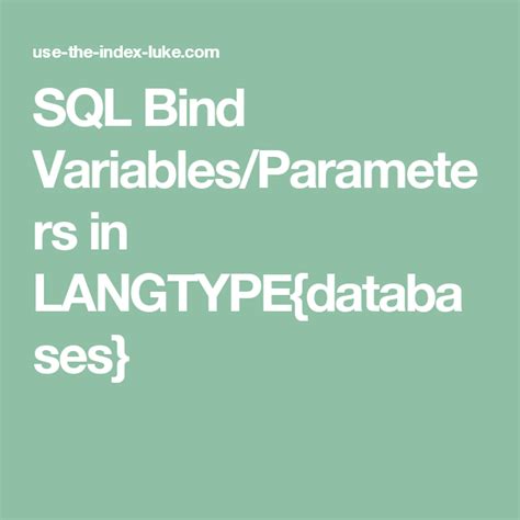 Sql Bind Variables Parameters In Langtype{databases}