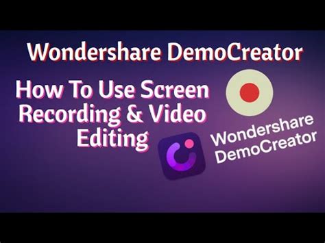 Wondershare DemoCreator Screen Recording Video Editing Mr