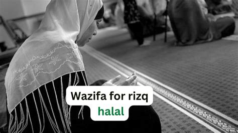 Most Effective Wazifa For Rizq Halal Powerful Islamic Dua To Get Love