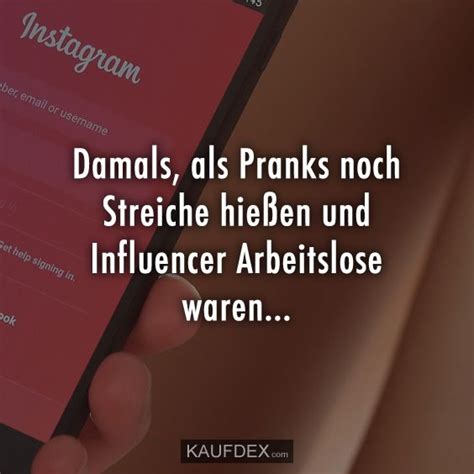 Damals als Pranks noch Streiche hießen und Influencer Kaufdex