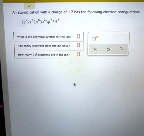 An Atomic Cation With A Charge Of 2 Has The Following Electron Configuration 1822822p63s23p63d