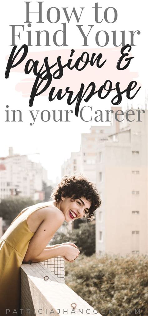 In This Article Well Learn How To Find Your Passion And Purpose In Your