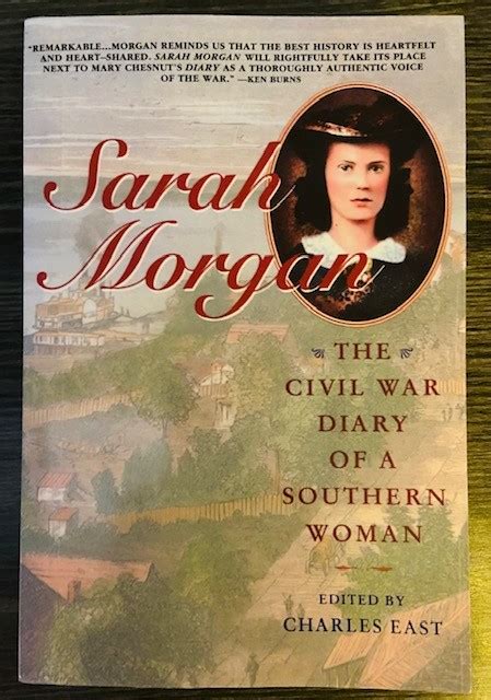 Sarah Morgan – The Civil War Diary of a Southern Woman – Sons of ...