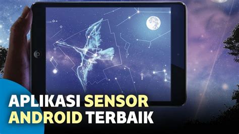 7 Aplikasi Sensor Android Untuk Membuat HP Kamu Makin Pintar