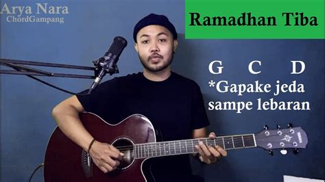 Chord Gampang Ramadhan Tiba Opick By Arya Nara Tutorial Gitar