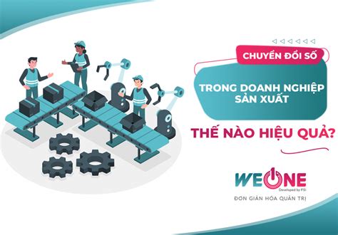 Chuyển đổi Số Trong Doanh Nghiệp Sản Xuất Kinh Doanh Eu Vietnam Business Network Evbn