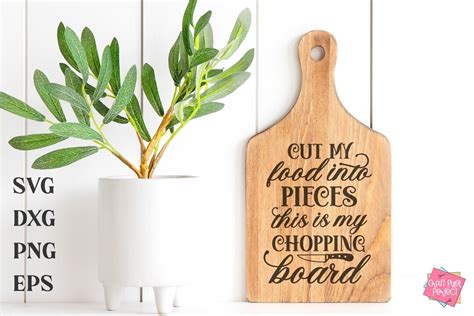 Cut My Food Into Pieces This Is My Chopping Board Funny Kitchen Svg