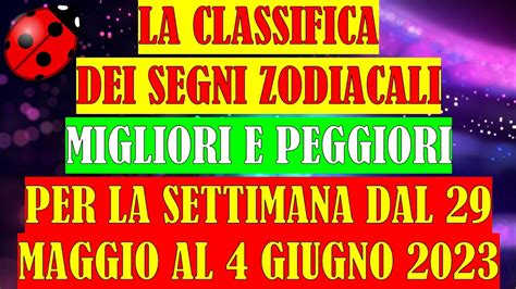 La Classifica Dei Segni Zodiacali Migliori E Peggiori Settimana Dal