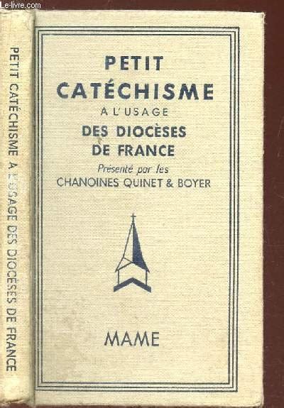 Petit Catechisme A L Usage Des Dioceses De France Libro