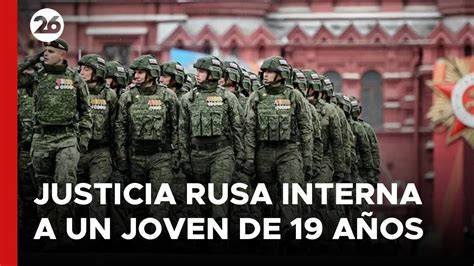 Justicia rusa interna a un joven de 19 años por oponerse a la guerra en